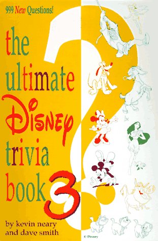 Stock image for The Ultimate Disney Trivia Book 3: 999 New Questions! for sale by Goodwill of Colorado