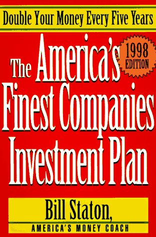 Imagen de archivo de The America's Finest Companies Investment Plan 1998: Double Your Money Every Five Years (1998 Edition) a la venta por Wonder Book