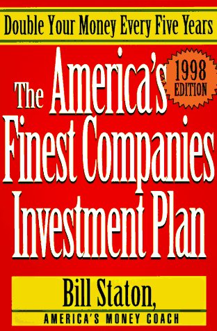 9780786882649: The America's Finest Companies Investment Plan 1998: Double Your Money Every Five Years (1998 Edition)