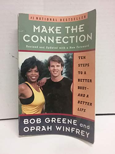 Beispielbild fr Make the Connection: Ten Steps to a Better Body and a Better Life zum Verkauf von SecondSale