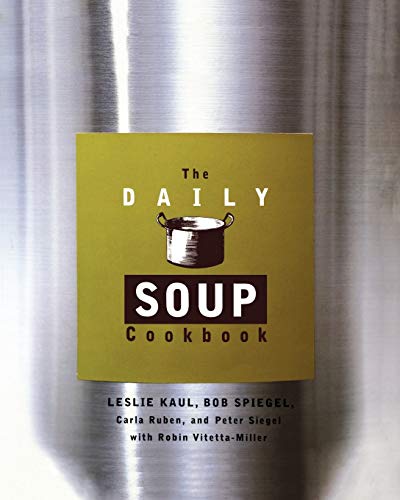 Beispielbild fr The Daily Soup Cookbook zum Verkauf von SecondSale