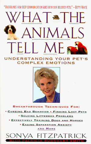 Imagen de archivo de What the Animals Tell Me: Developing Your Innate Telepathic Skills a la venta por 2Vbooks