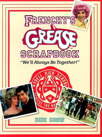 Stock image for Frenchy's Grease Scrapbook: We'll Always Be Together for sale by ZBK Books