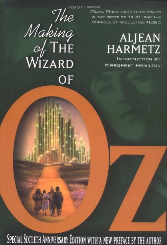 Imagen de archivo de The Making of "the Wizard of Oz": Movie Magic and Studio Power a la venta por Ashworth Books