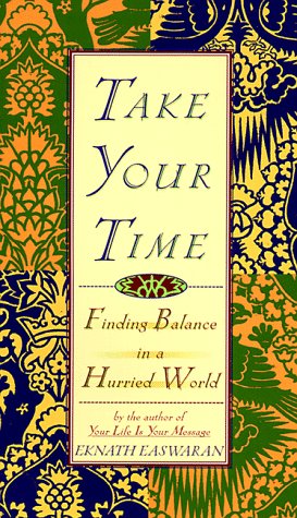 Beispielbild fr Take Your Time: Finding Balance in a Hurried World zum Verkauf von Wonder Book