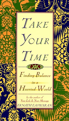 Stock image for Take Your Time: Finding Balance in a Hurried World for sale by SecondSale