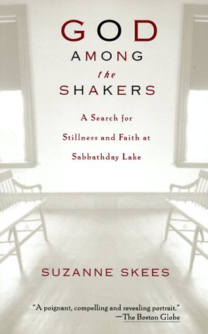 9780786883646: God Among the Shakers: A Search for Stillness and Faith at Sabbathday Lake