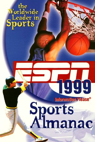 Beispielbild fr ESPN Sports Almanac 1999: Information Please (ESPN INFORMATION PLEASE SPORTS ALMANAC) zum Verkauf von SecondSale