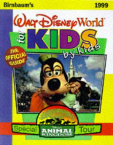 Imagen de archivo de Birnbaum's Walt Disney World for Kids, by Kids a la venta por ThriftBooks-Dallas