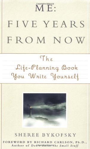 Stock image for Me: Five Years from Now : The Life-Planning Book You Write Yourself for sale by Wonder Book