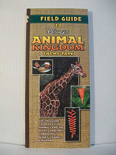 Beispielbild fr Field Guide to Disney's Animal Kingdom Theme Park zum Verkauf von Robinson Street Books, IOBA