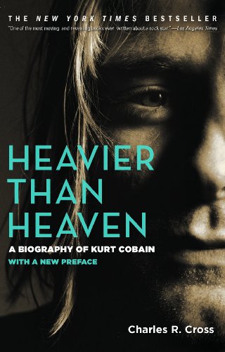 Imagen de archivo de Heavier Than Heaven: A Biography of Kurt Cobain a la venta por SecondSale