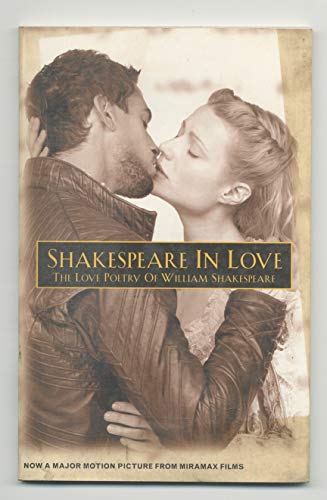 Imagen de archivo de SHAKESPEARE IN LOVE: THE LOVE POETRY OF WILLIAM SHAKESPEARE. (SIGNED) a la venta por Burwood Books