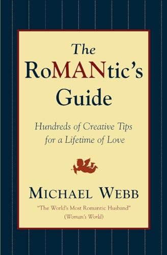 Beispielbild fr The RoMANtics Guide: Hundreds of Creative Tips for a Lifetime of Love zum Verkauf von SecondSale