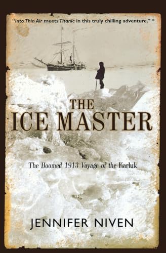 Imagen de archivo de The Ice Master: The Doomed 1913 Voyage of the Karluk a la venta por 2Vbooks