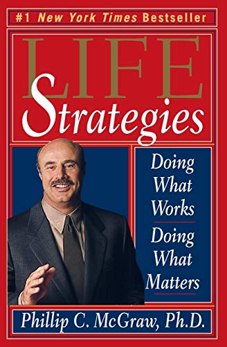 Beispielbild fr Life Strategies: Doing What Works, Doing What Matters zum Verkauf von More Than Words