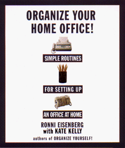 Imagen de archivo de Organize Your Home Office: Simple Routines For Setting Up an Office At Home a la venta por Wonder Book