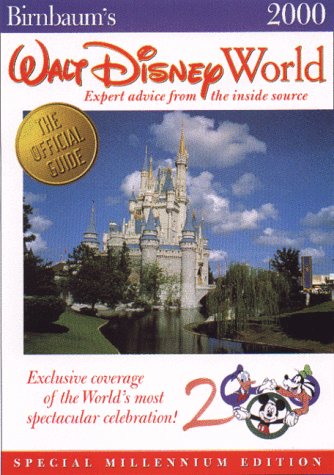 Stock image for Birnbaum's Walt Disney World 2000: Expert Advice from the Inside Source for sale by Books of the Smoky Mountains