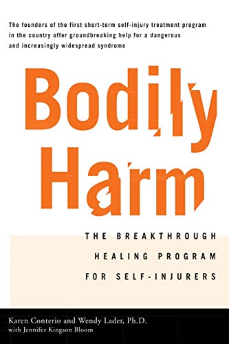 Imagen de archivo de Bodily Harm: The Breakthrough Healing Program For Self-Injurers a la venta por SecondSale