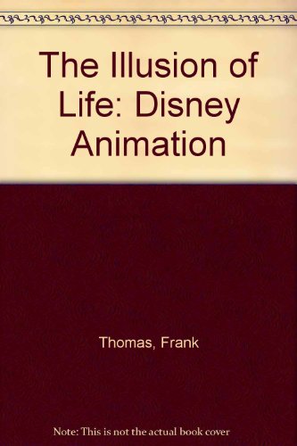 9780786885060: The Illusion of Life: Disney Animation