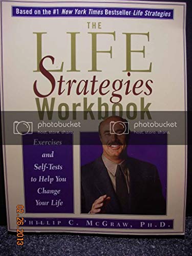 Beispielbild fr The Life Strategies Workbook: Exercises and Self-Tests to Help You Change Your Life zum Verkauf von Your Online Bookstore