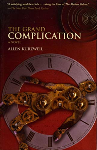 Beispielbild fr The Grand Complication: A Novel zum Verkauf von Orion Tech