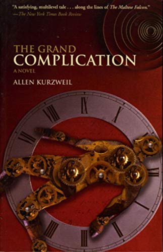 9780786885183: The Grand Complication: A Novel