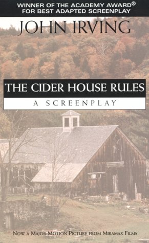 Imagen de archivo de The Cider House Rules : A Screenplay a la venta por Better World Books