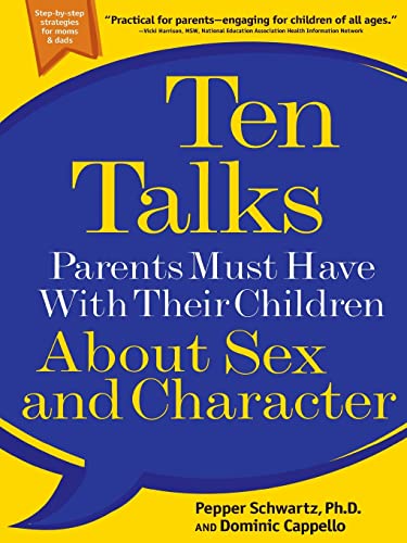 Beispielbild fr Ten Talks Parents Must Have with Their Children About Sex and Character zum Verkauf von Wonder Book