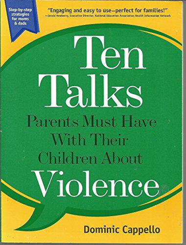 Beispielbild fr Ten Talks Parents Must Have With Their Children About Violence zum Verkauf von Wonder Book