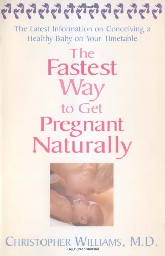 Beispielbild fr The Fastest Way To Get Pregnant Naturally zum Verkauf von SecondSale