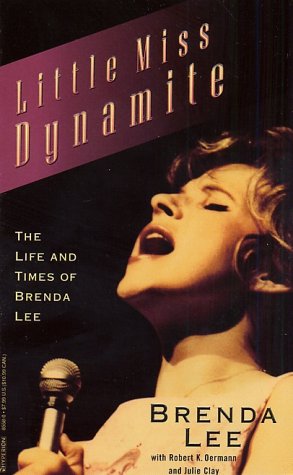 9780786885589: Little Miss Dynamite: The Life and Times of Brenda Lee