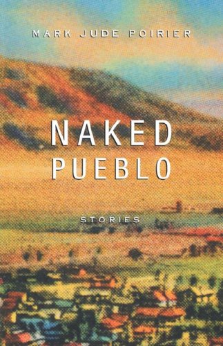 Stock image for Naked Pueblo for sale by Front Cover Books