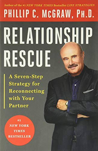9780786885985: Relationship Rescue: A Seven-Step Strategy for Reconnecting with Your Partner: A 7 Step Strategy for Reconnecting With Your Partner