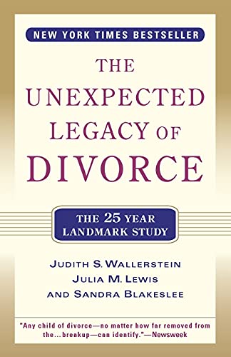 Imagen de archivo de The Unexpected Legacy of Divorce : A 25 Year Landmark Study a la venta por Better World Books