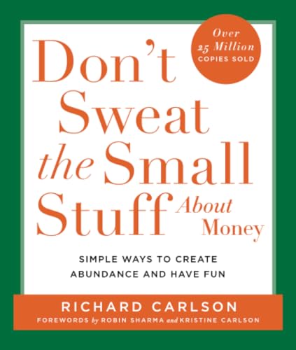 Imagen de archivo de Don't Sweat the Small Stuff About Money (Don't Sweat the Small Stuff (Hyperion)) a la venta por Jenson Books Inc