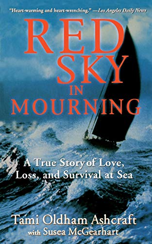 Stock image for Red Sky in Mourning: A True Story of Love, Loss, and Survival at Sea for sale by -OnTimeBooks-