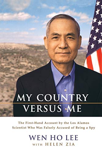 Stock image for My Country Versus Me: The First-Hand Account by the Los Alamos Scientist Who Was Falsely Accused of Being a Spy for sale by Wonder Book