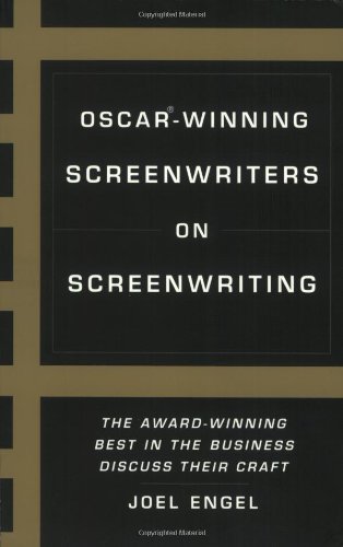 Beispielbild fr Oscar-Winning Screenwriters on Screenwriting : The Award-Winning Best in the Business Discuss Their Craft zum Verkauf von Better World Books