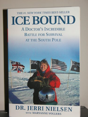 Beispielbild fr Ice Bound: A Doctor's Incredible Battle for Survival at the South Pole zum Verkauf von Bearly Read Books