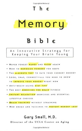 9780786887118: The Memory Bible: An Innovative Strategy for Keeping Your Brain Young