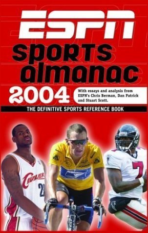 Stock image for ESPN Sports Almanac 2004: The Definitive Sports Reference Book (ESPN INFORMATION PLEASE SPORTS ALMANAC) for sale by Wonder Book