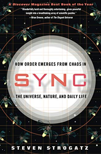 Stock image for Sync: How Order Emerges from Chaos in the Universe, Nature, and Daily Life for sale by SecondSale