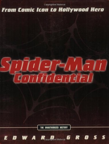 Stock image for Spider-Man Confidential: From Comic Icon to Hollywood Hero for sale by Wonder Book