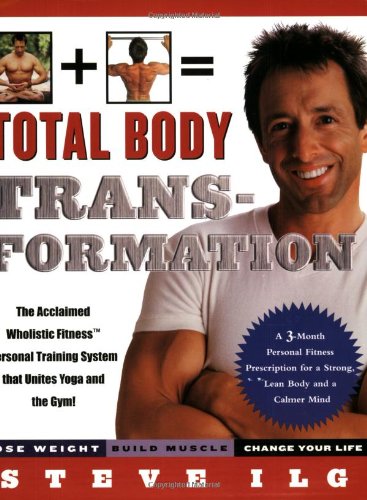 Stock image for Total Body Transformation: A 3-Month Personal Fitness Prescription For a Strong, Lean Body and a Calmer Mind for sale by KuleliBooks