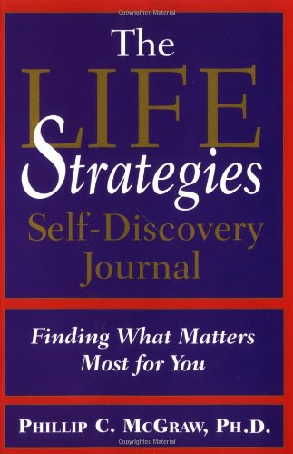 Stock image for The Life Strategies Self-Discovery Journal: Finding What Matters the Most for You for sale by WorldofBooks