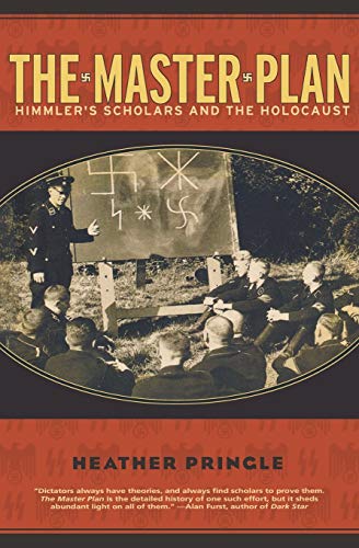 Imagen de archivo de The Master Plan : Himmler's Scholars and the Holocaust a la venta por Better World Books