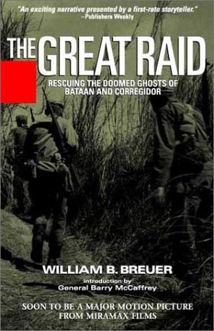 Beispielbild fr The Great Raid : Rescuing the Doomed Ghosts of Bataan and Corregidor zum Verkauf von Better World Books