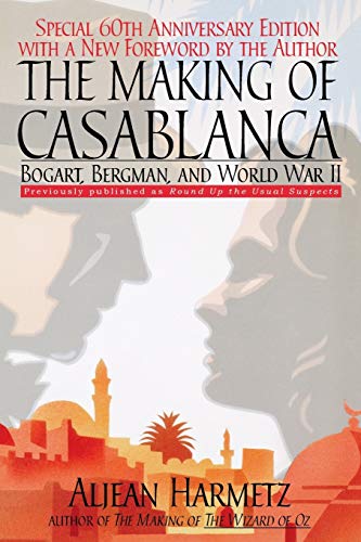 Beispielbild fr The Making of Casablanca : Bogart, Bergman, and World War II zum Verkauf von Better World Books