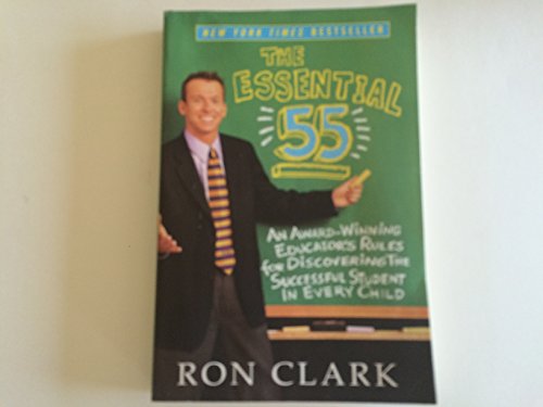 Beispielbild fr The Essential 55: An Award-Winning Educator's Rules For Discovering the Successful Student in Every Child zum Verkauf von Wonder Book